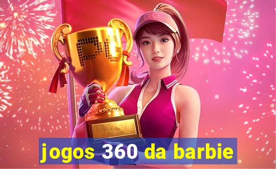 jogos 360 da barbie